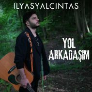 دانلود آهنگ جدید Ilyas yalçıntaş به نام Yol Arkadasim