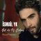 دانلود موزیک و ویدئوی جدید  Ismail YK به نام Gel Yare