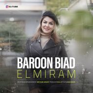 دانلود آهنگ جدید المیرام به نام بارون بیاد