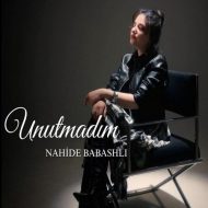 دانلود آهنگ جدید  Nahide Babashli به نام Unutmadım (Akustik)
