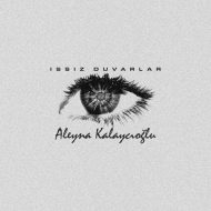 دانلود آهنگ جدید Aleyna Kalaycioglu به نام Issiz Duvarlar